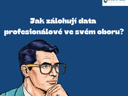 Jak zálohují data profesionálové ve svém oboru?