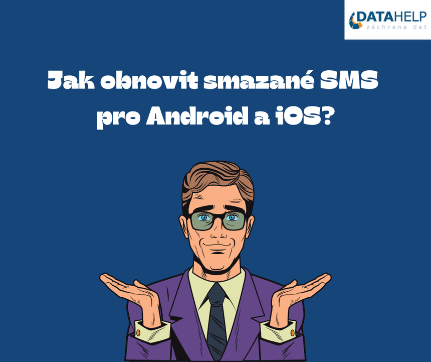 Jak obnovit smazané sms pro android a ios?